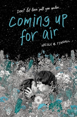 Coming Up for Air by Tyndall, Nicole B.