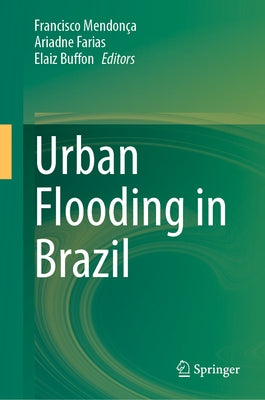 Urban Flooding in Brazil by Mendonça, Francisco