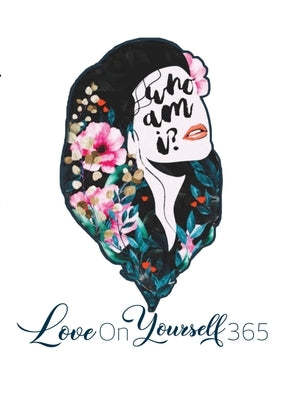 Who Am I? Love On Yourself 365 by Deeds, Continuous