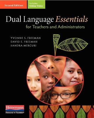 Dual Language Essentials for Teachers and Administrators, Second Edition Paperback Heinemann Educational Books
