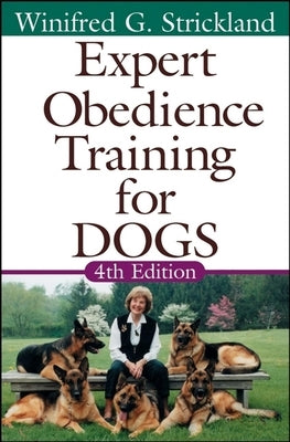 Expert Obedience Training for Dogs by Strickland, Winifred Gibson