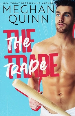 The Trade by Quinn, Meghan