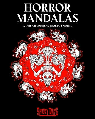 Horror Mandalas: A horror coloring book for adults. by Youkovich, Dave