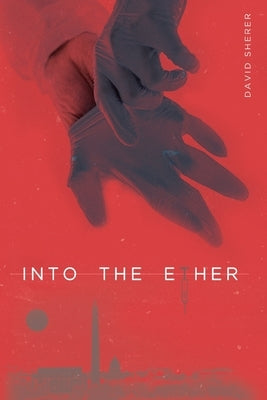 Into the Ether by Sherer, David
