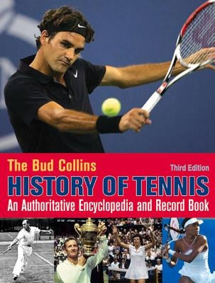 The Bud Collins History of Tennis Paperback New Chapter Press
