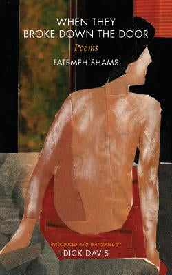 When They Broke Down The Door: Poems Paperback Mage Publishers
