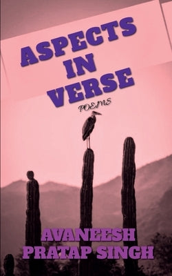 Paperback of "Aspects in Verse" by Notion Press, featuring poetic pages with handwritten verse and poetic illustrations.