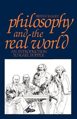 Philosophy and the Real World: An Introduction to Karl Popper Paperback Open Court