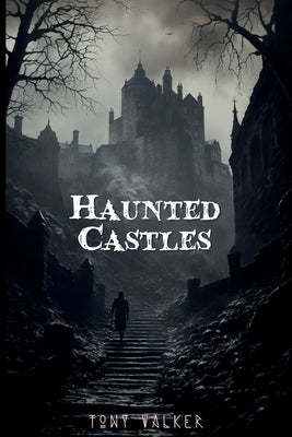 Haunted Castles Paperback Classic Ghost Stories Podcast