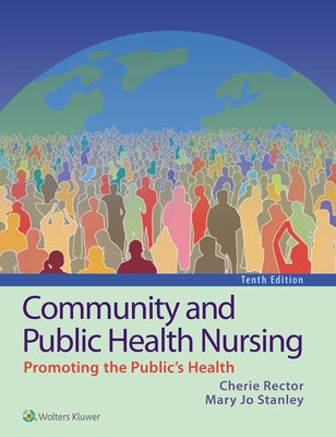 Community and Public Health Nursing by Rector, Cherie