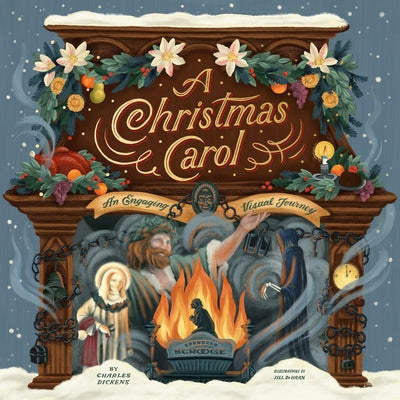 A Christmas Carol: An Engaging Visual Journey by Dickens, Charles