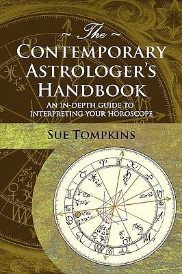 The Contemporary Astrologer's Handbook by Tompkins, Sue