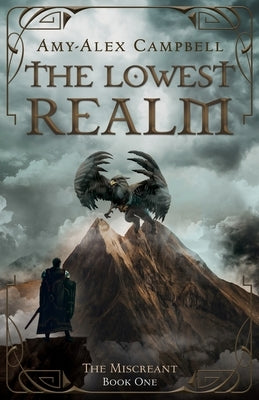 The Lowest Realm by Campbell, Amy-Alex