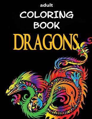 Adult Coloring Book - Dragons by Dee, Alex