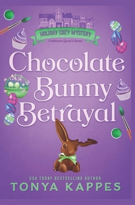 Chocolate Bunny Betrayal Paperback Independently Published