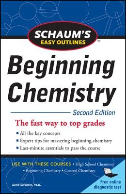 Schaum's Easy Outline of Beginning Chemistry, Second Edition by Goldberg, David