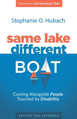 Same Lake, Different Boat: Coming Alongside People Touched by Disability Paperback P & R Publishing