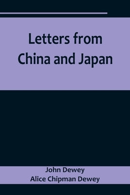 Letters from China and Japan Paperback Alpha Edition