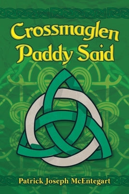 Crossmaglen Paddy Said by McEntegart, Patrick Joseph