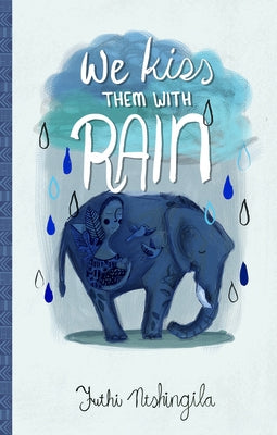 We Kiss Them with Rain Paperback Catalyst Press