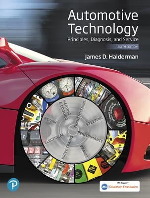 Automotive Technology: Principles, Diagnosis, and Service by Halderman, James