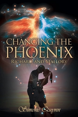 Changing the Phoenix: Richard and Mallory Paperback Newman Springs
