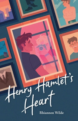 Henry Hamlet's Heart by Wilde, Rhiannon