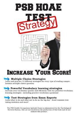 PSB HOAE Test Strategy: Winning Multiple Choice Strategies for the Health Occupations Aptitude Test by Complete Test Preparation Inc