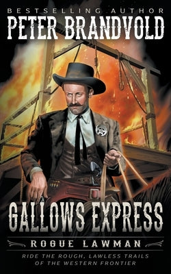 Gallows Express: A Classic Western by Brandvold, Peter