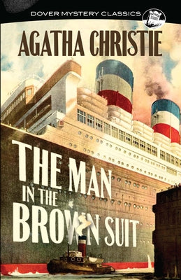 The Man in the Brown Suit Paperback Dover Publications