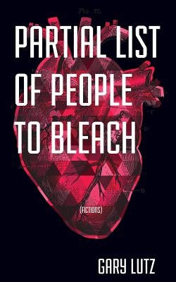 Partial List of People to Bleach Paperback Future Tense Books