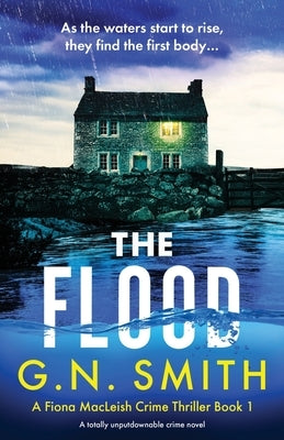 The Flood: A totally unputdownable crime novel by Smith, G. N.