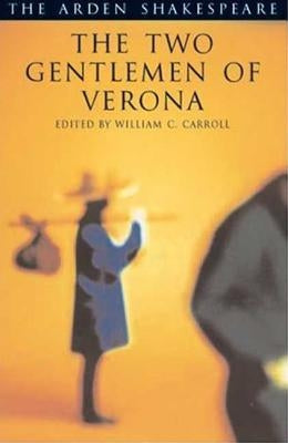 The Two Gentlemen of Verona: Third Series by Shakespeare, William