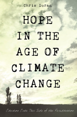 Hope in the Age of Climate Change Paperback Cascade Books