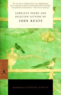 Complete Poems and Selected Letters of John Keats Modern Library