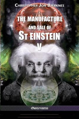 The manufacture and sale of St Einstein - V Paperback Omnia Veritas Ltd
