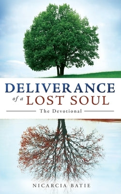 Deliverance of a Lost Soul by Batie, Nicarcia