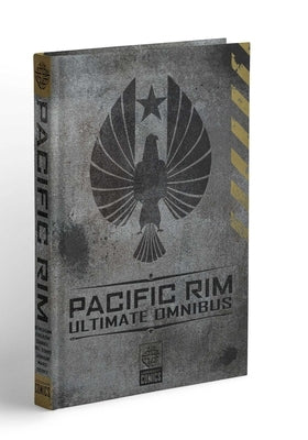 Pacific Rim Ultimate Omnibus by Scott, Cavan