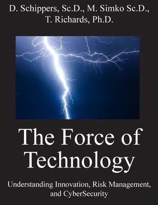 The Force of Technology by Schippers, Dave