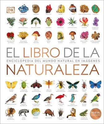 El Libro de la Naturaleza (Natural History): Enciclopedia del Mundo Natural En Imágenes by DK