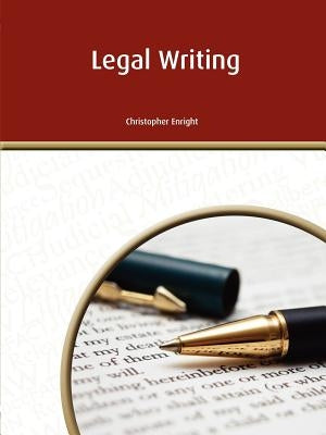 Legal Writing by Enright, Christopher S.