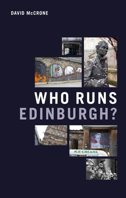 Who Runs Edinburgh? by McCrone, David