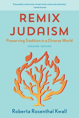Remix Judaism: Preserving Tradition in a Diverse World, Updated Edition Paperback Rowman & Littlefield Publishers