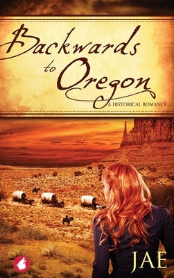 Backwards to Oregon by Jae