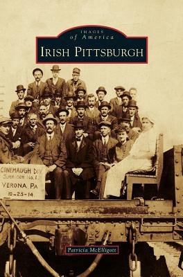 Irish Pittsburgh by McElligott, Patricia