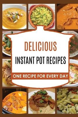 Instant Pot: Instant Pot Pressure Cooker: Instant pot: Instant Pot Cookbook -> instant pot recipes: Instant Pot Pressure Cooker Coo Paperback Createspace Independent Publishing Platform