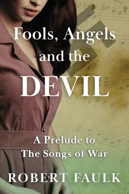 Fools, Angels and the Devil Paperback Galleon Publishing