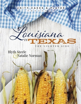 Louisiana Vs Texas: The Lighter Side by Norman, Natalie