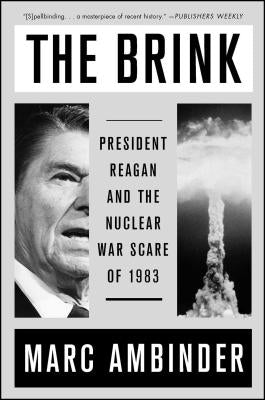 The Brink: President Reagan and the Nuclear War Scare of 1983 Paperback Simon & Schuster