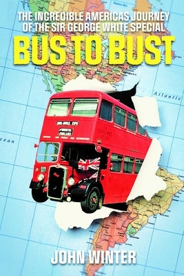 Bus To Bust Paperback Independently Published